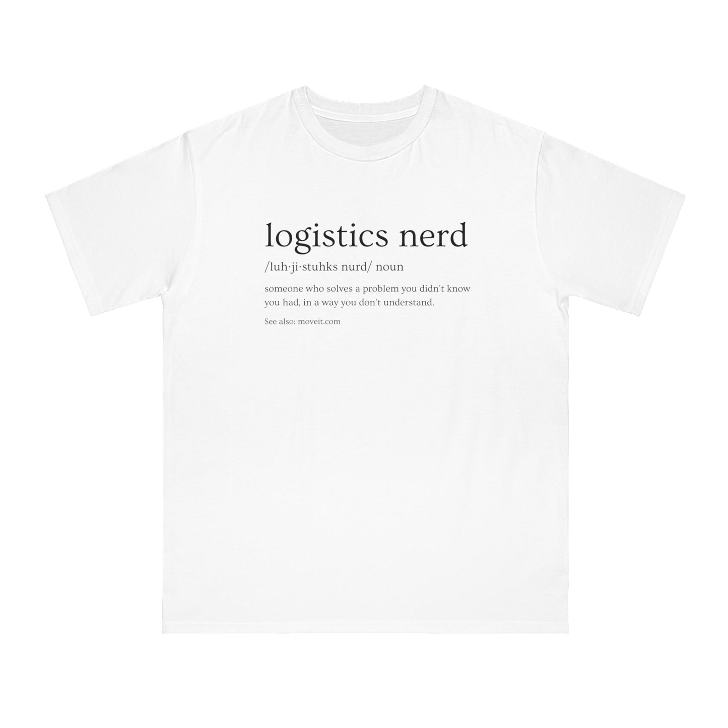 Logistics Nerd Classic Tee - Unisex